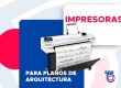 impresora para planos de arquitectura