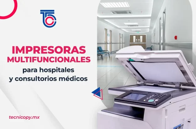 impresoras multifuncionales para hospitales y consultorios medicos