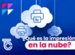 impresion en la nube